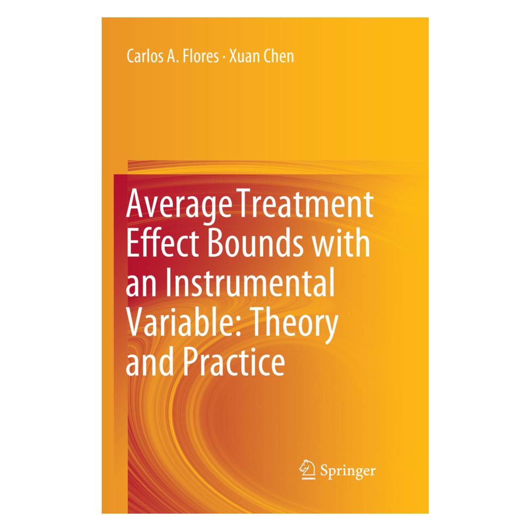 Springer Average Treatment Effect Bounds with an Instrumental Variable: Theory and Practice (Englisch, Softcover, Carlos A. Flores, Xuan Chen) (56112405)