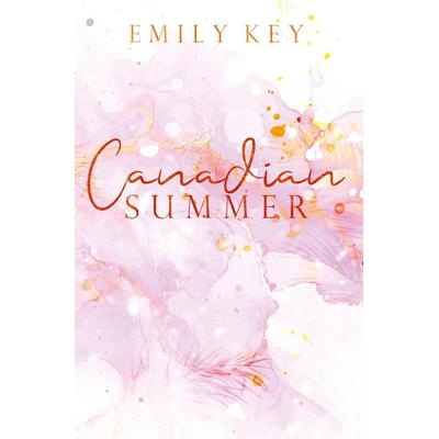 Canadian Summer, Taschenbuch von Emily Key, Tolino Media, 978-3-7546-3831-6