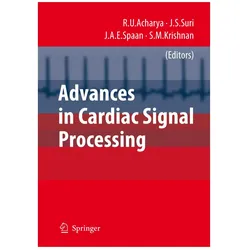 Advances in Cardiac Signal Processing, Fachbücher von U. Rajendra Acharya