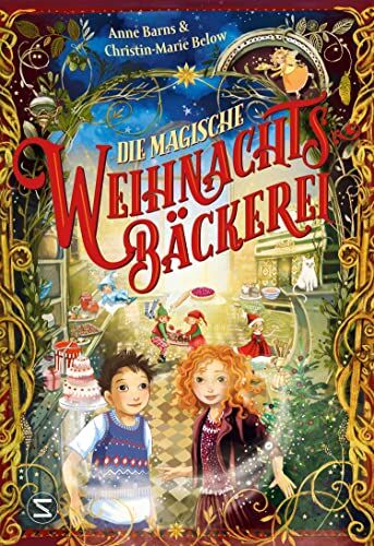 Anne Barns - Die magische Weihnachtsbäckerei: Kinderbuch für Jungen und Mädchen ab 6 mit einer stimmungsvollen Geschichte und 24 leckeren Rezepten zum Nachbacken - Preis vom 12.10.2026 11:37:12 h