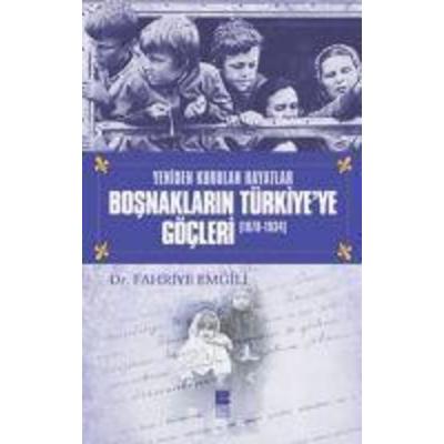 Bosnaklarin Türkiyeye Göcleri 1878-1934, Taschenbuch von Fahriye Emgili, Bilge K¿lt¿r Sanat