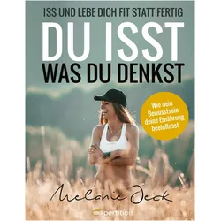 Du isst, was du denkst, Ratgeber von Melanie Jeck