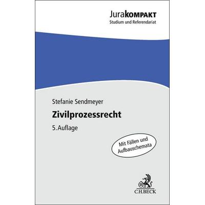 Zivilprozessrecht, Taschenbuch von Stefanie Sendmeyer, C.H. Beck, 978-3-406-82543-9