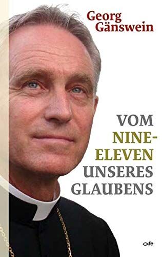 Georg Gänswein - Vom Nine-Eleven unseres Glaubens - Preis vom 02.10.2026 23:42:20 h
