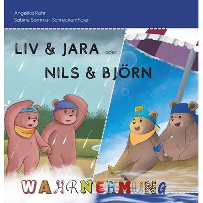 Liv und Jara / Nils und Björn, Gebundene Ausgabe von Angelika Rohr,Sabine Sammer-Schreckenthaler, Tolino Media, 978-3-8194-0234-0