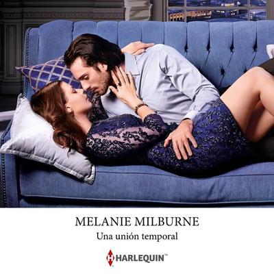 Una unión temporal - Melanie Milburne, Audio, 9788410621275