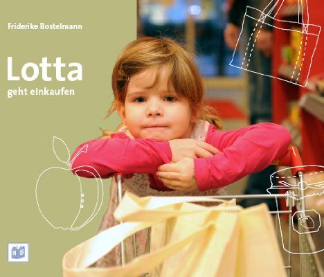 Friderike Bostelmann - Lotta geht einkaufen - Preis vom 09.10.2026 07:28:09 h