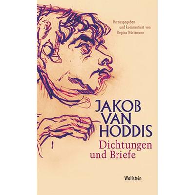 Dichtungen und Briefe, Gebundene Ausgabe von Jakob van Hoddis, Wallstein Verlag, 978-3-8353-0178-8
