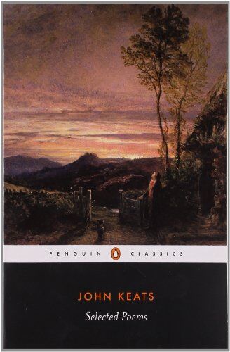 John Keats - Selected Poems: Keats (Penguin Classics) - Preis vom 04.10.2026 03:51:26 h