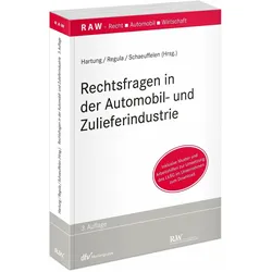 Rechtsfragen in der Automobil- und Zulieferindustrie, Fachbücher von Sven Regula, Angelika Schaeuffelen, Sven Hartung