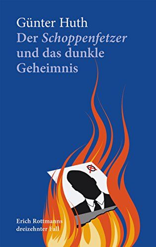 Günter Huth - Der Schoppenfetzer und das dunkle Geheimnis: Erich Rottmanns dreizehnter Fall - Preis vom 12.10.2026 11:37:12 h