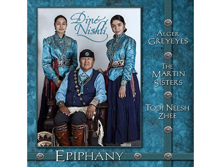 The Martin Sisters & Todi Neesh Zhee - Epiphany - Dine Nishli (Alger Greyeyes)