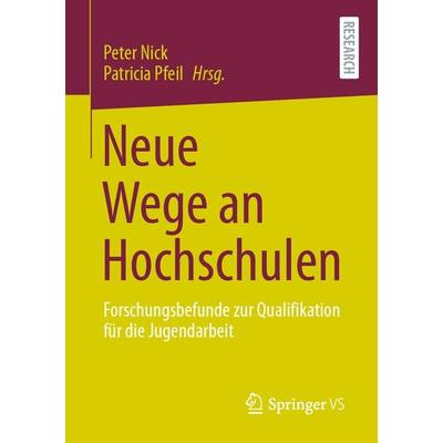 Neue Wege an Hochschulen, Taschenbuch von , Springer Fachmedien Wiesbaden GmbH, 978-3-658-33451-2