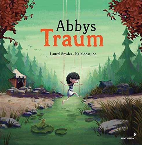 Laurel Snyder - Abbys Traum: Ein magisches Bilderbuch über die Sehnsucht nach Freiheit und die Macht der Gedanken - Preis vom 08.10.2026 07:26:42 h