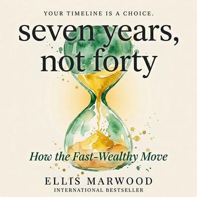Seven Years, Not Forty - Ellis Marwood, Audio, 9798905808920