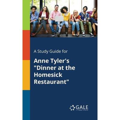 A Study Guide for Anne Tyler's 'Dinner at the Homesick Restaurant'; Taschenbuch von Cengage Learning Gale, Gale, Study Guides, 978-1-375-37892-5