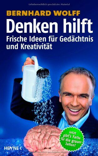 Bernhard Wolff - Denken hilft: Frische Ideen für Gedächtnis und Kreativität - Preis vom 30.09.2026 22:30:23 h