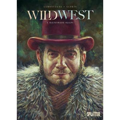 Wild West. Band 3, Gebundene Ausgabe von Thierry Gloris, Splitter-Verlag, 978-3-96792-381-0