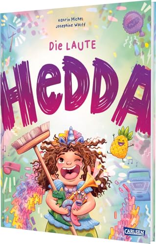 Katrin Michel - Die laute Hedda: Feinfühliges Bilderbuch ab 3 Jahren über lebhafte Kinder, große Gefühle und echte Empathie - Preis vom 10.10.2026 11:48:34 h