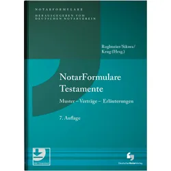 NotarFormulare Testamente, Fachbücher von Julia Roglmeier, Walter Krug, Markus Sikora