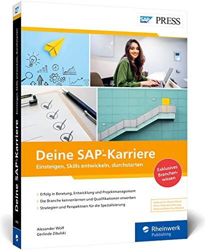 Alexander Wolf - Deine SAP-Karriere: Erfolgreich als SAP-Berater, Entwicklerin oder Technologieexperte! Der neue Ratgeber mit exklusivem Branchenwissen (SAP PRESS) - Preis vom 13.10.2026 11:25:28 h