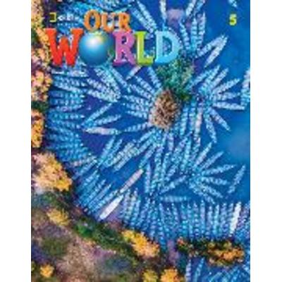 Our World 5: Workbook, Taschenbuch von Rob Sved,Ronald Scro, External catalogues UK, 978-0-357-03240-4