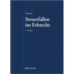 Schmid:Steuerfallen im Erbrecht, Fachbücher von Bernhard Schmid