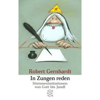 In Zungen reden, Taschenbuch von Robert Gernhardt, Fischer Taschenbuch Verlag