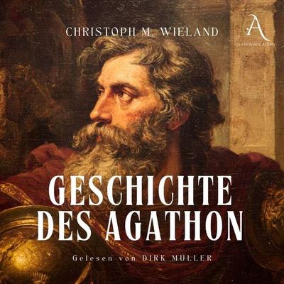 Geschichte des Agathon - Hörbuch Klassiker - Christoph Martin Wieland,Hörbuch Klassiker, Audio, 4069828697102
