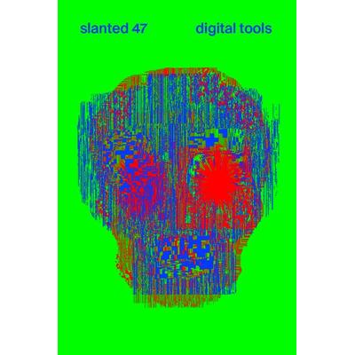 Slanted 47 Digital Tools, Taschenbuch von , Slanted Publishers UG (haftungsbeschränkt), 978-3-948440-96-1