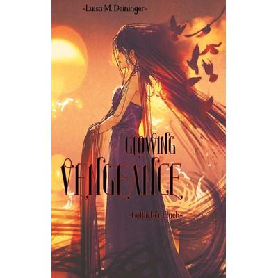 Glowing Vengeance, Taschenbuch von Luisa M. Deininger, BoD – Books on Demand, 978-3-7543-2214-7