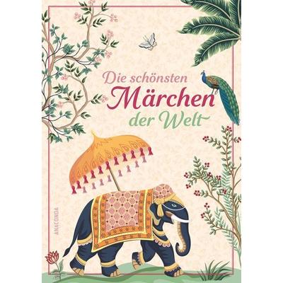 Die schönsten Märchen der Welt, Gebundene Ausgabe von Erich Ackermann, Anaconda, 978-3-7306-1512-6