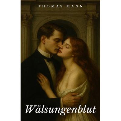 Wälsungenblut, Taschenbuch von Thomas Mann, Epubli, 978-3-565-15434-0