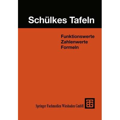Schülkes Tafeln, Taschenbuch von Helmut Wunderling,Hartmut Adelsberger, Vieweg & Teubner