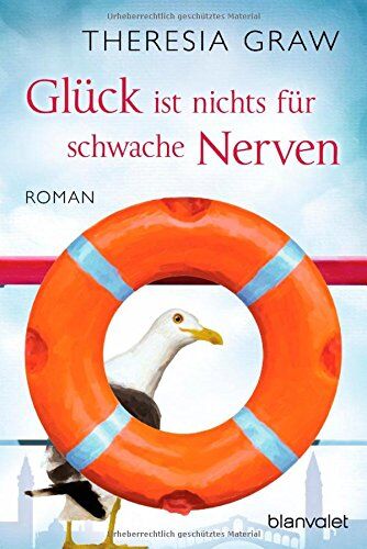 Theresia Graw - Glück ist nichts für schwache Nerven: Roman - Preis vom 09.10.2026 07:28:09 h
