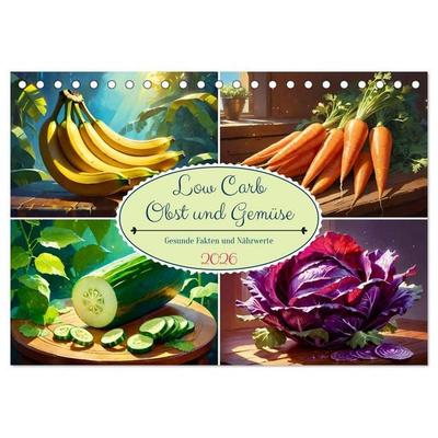 Low Carb Obst und Gemüse (Tischkalender 2026 DIN A5 quer), CALVENDO Monatskalender