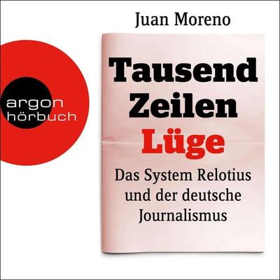 Tausend Zeilen Lüge - Juan Moreno, Audio, 9783732453566