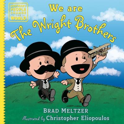 We Are the Wright Brothers, Gebundene Ausgabe von Brad Meltzer, Random House N.Y.