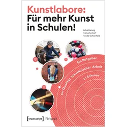 Kunstlabore: Für mehr Kunst in Schulen!, Fachbücher von Julia Heisig