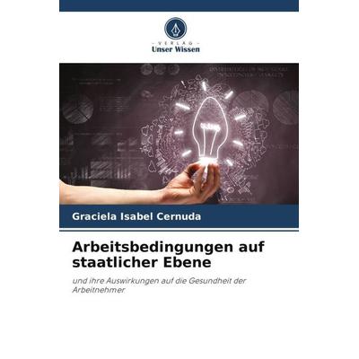 Arbeitsbedingungen auf staatlicher Ebene -