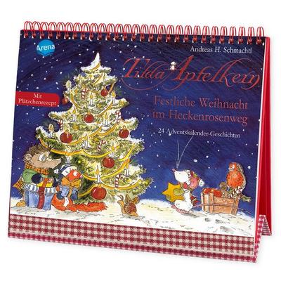 Tilda Apfelkern. Festliche Weihnacht im Heckenrosenweg. 24 Adventskalender-Geschichten