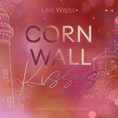 Cornwall Kisses - Lea Weiss, Audio, 4071498738597