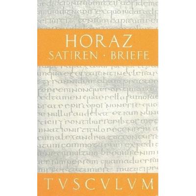 Satiren / Sermones. Briefe / Epistulae, Gebundene Ausgabe von Horaz, De Gruyter, 978-3-05-005455-1