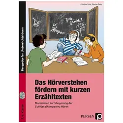 Das Hörverstehen fördern mit kurzen Erzähltexten, Schulbücher von Felicitas Zeitz, Florian Zeitz