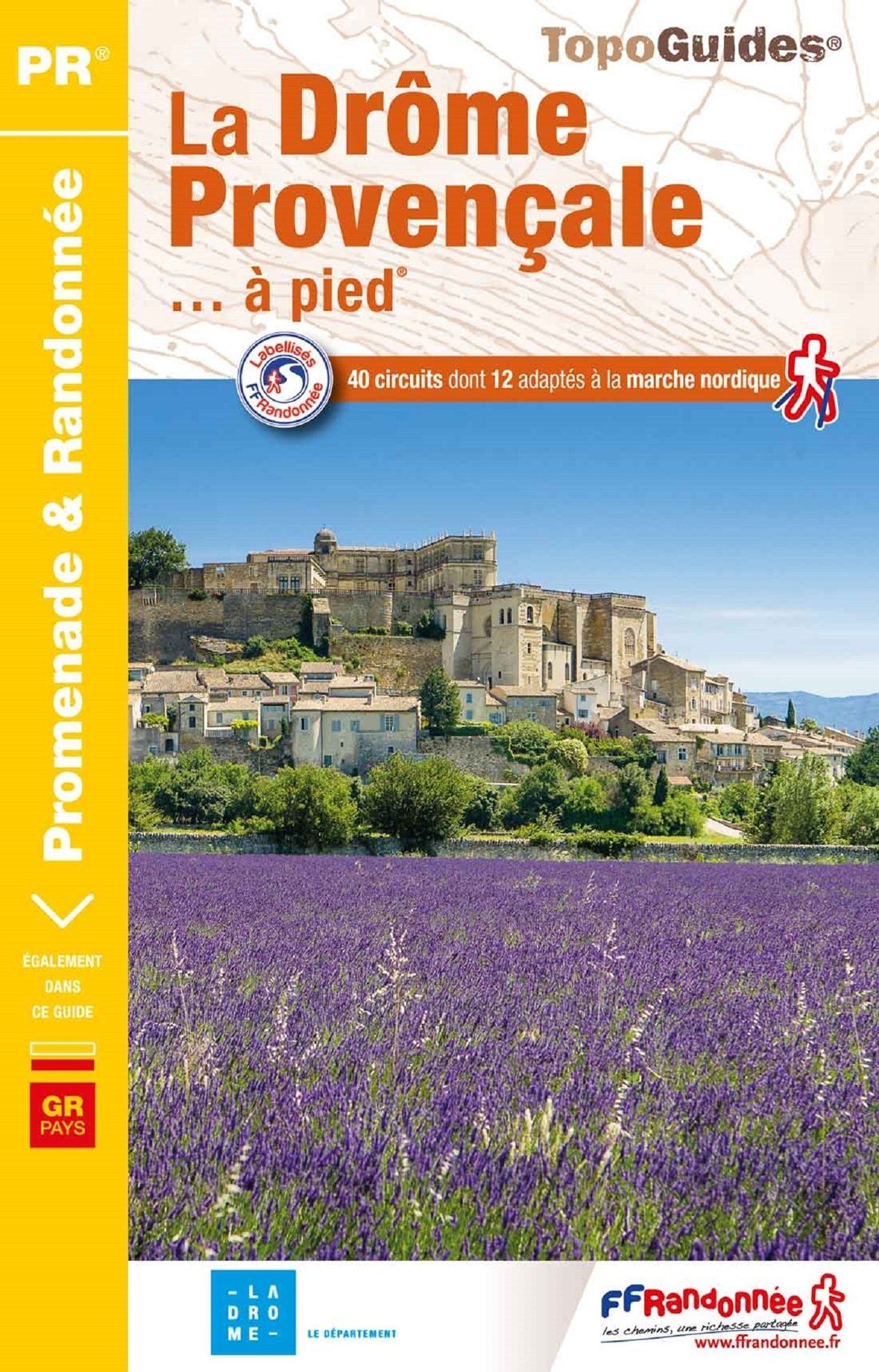 FFR - Fédération Française de Randonnée Topoguide de randonnée - La Drôme provençale   FFR