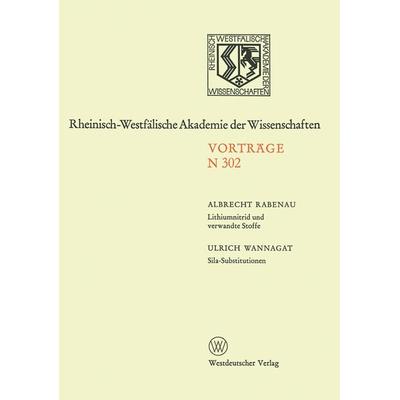 Lithiumnitrid und verwandte Stoffe, Ihre wissenschaftliche und praktische Bedeutung. Sila-Substitutionen, Taschenbuch von Albrecht Rabenau, VS Verlag