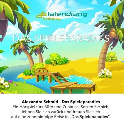 Das Spieleparadies - Alexandra Schmid, Audio, 4250618891965