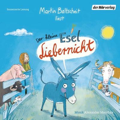Der kleine Esel Liebernicht - Martin Baltscheit, Audio, 9783844542615