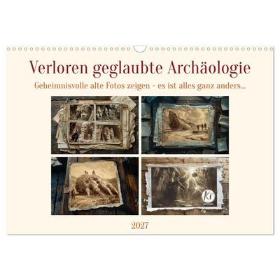 Verloren geglaubte Archäologie (Wandkalender 2027 DIN A3 quer), CALVENDO Monatskalender