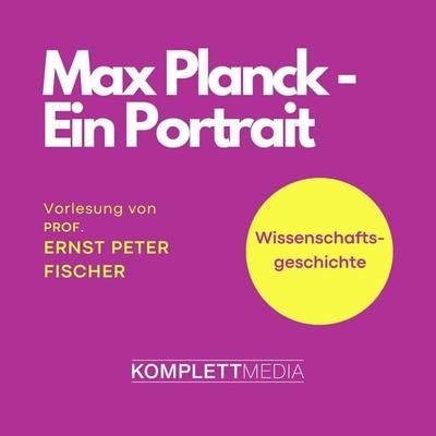 Max Planck - Ernst Peter Fischer, Audio, 4056198024348